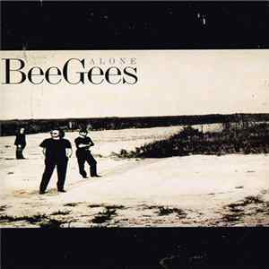 Bee Gees - Alone FLAC