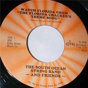 South Ocean String Band And Friends - Watch Florida Grow "The Florida Cracker's Theme Song" FLAC