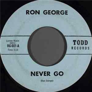 Ron George - Never Go FLAC