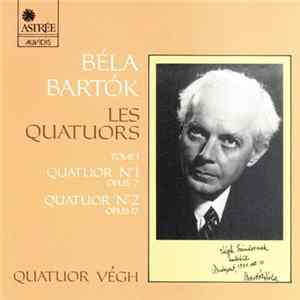 Béla Bartók, Quatuor Végh - Les Quatuors - Tome I FLAC