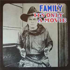 Family - It's Only A Movie FLAC