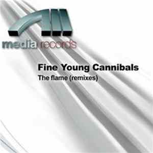 Fine Young Cannibals - The Flame (Remixes) FLAC