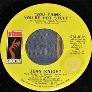 Jean Knight - You Think You're Hot Stuff / Don't Talk About Jody FLAC