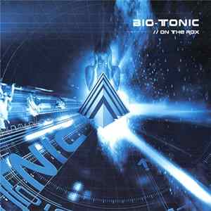 Bio-Tonic - On The Rox FLAC