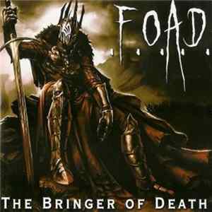 .F.O.A.D. - The Bringer Of Death FLAC