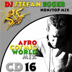 DJ Stefan Egger - STE CD 16 - Afro Cosmic World Mix FLAC