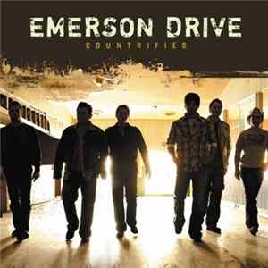 Emerson Drive - Countrified FLAC