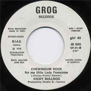Nicky Bulldog / Latte & Miele - Chewingum Rock For My Little Lady Francoise / Un Mattino FLAC