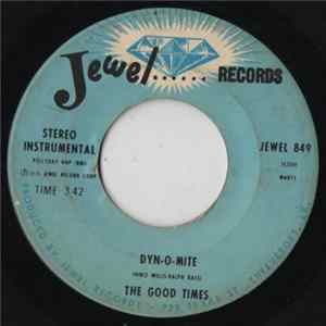 The Good Times - Dyn-O-Mite / At J.'s Joint FLAC