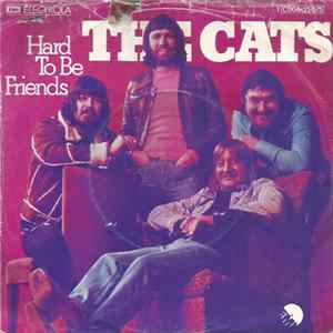 The Cats - Hard To Be Friends FLAC