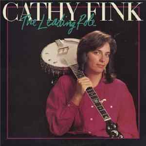 Cathy Fink - The Leading Role FLAC
