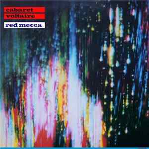 Cabaret Voltaire - Red Mecca FLAC