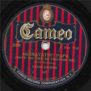 Dixie Daisies - Aggravtin' Papa / Yes Sir! That's Lazy Bones FLAC