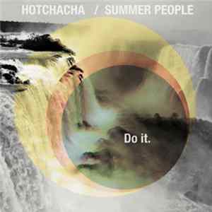 HotChaCha / Summer People - Do It FLAC