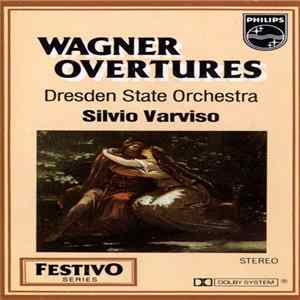 Dresden State Orchestra / Silvio Varviso - Wagner Overtures FLAC
