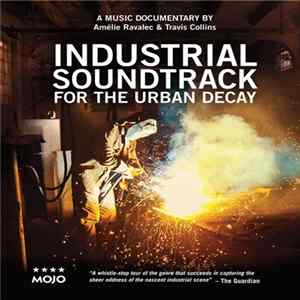 Amélie Ravalec, Travis Collins - Industrial Soundtrack For The Urban Decay FLAC