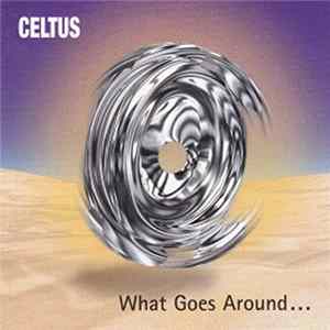 Celtus - What Goes Around FLAC
