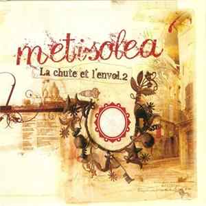 Metisolea - La Chute Et L'envol.2 FLAC