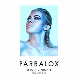 Parralox - Electric Nights (Remixes) FLAC