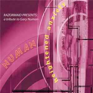 Gary Numan - Razormaid Presents: A Tribute To Gary Numan: Heightened Anxiety FLAC