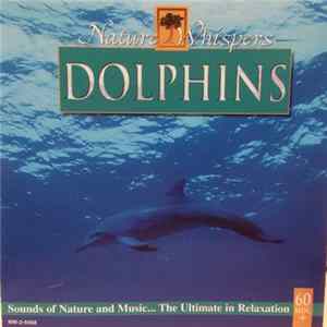 John St. John - Nature Whispers: Dolphins FLAC