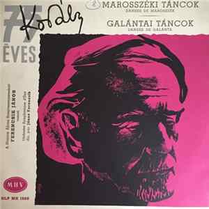 Kodály, Ferencsik János, Magyar Állami Hangversenyzenekar Kamarazenekara - Marosszéki Táncok / Galántai Táncok FLAC