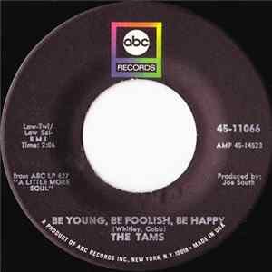 The Tams - Be Young, Be Foolish, Be Happy FLAC