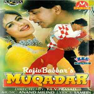 Anand Milind, Sameer - Muqadar FLAC