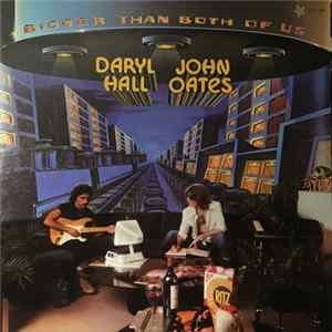 Daryl Hall & John Oates - Bigger Than Both Of Us FLAC