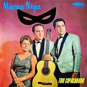 Trio Copacabana - Máscara Negra FLAC