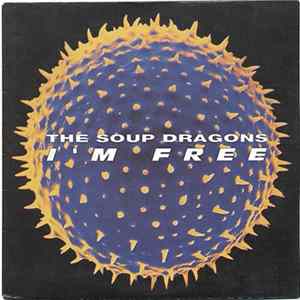 The Soup Dragons - I'm Free FLAC