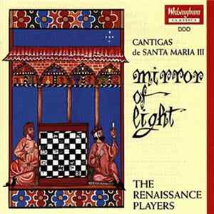 The Renaissance Players - Mirror Of Light - Cantigas de Santa Maria III FLAC