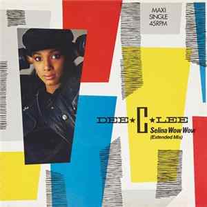 Dee C. Lee - Selina Wow Wow FLAC