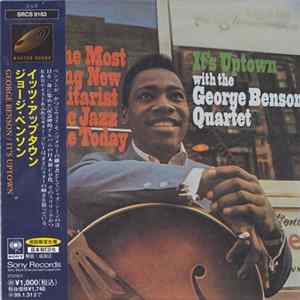 The George Benson Quartet - It's Uptown With The George Benson Quartet FLAC