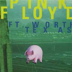 Pink Floyd - Ft. Worth, Texas 5/1/77 FLAC