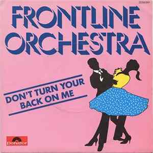 Front Line Orchestra - Don't Turn Your Back On Me FLAC