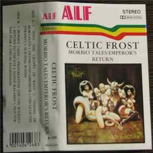 Celtic Frost - Morbid Tales / Emperor's Return FLAC