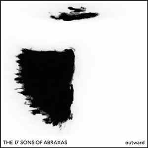 The 17 Sons Of Abraxas - Outward FLAC