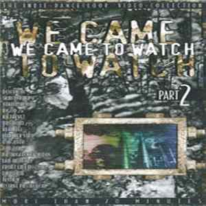 Various - We Came To Watch Part 2 FLAC