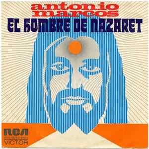 Antonio Marcos - El Hombre De Nazaret FLAC