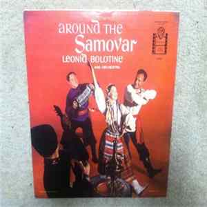 Leonid Bolotine & Orchestra - Around The Samovar FLAC