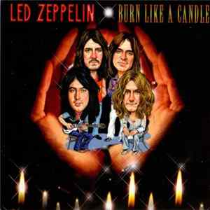 Led Zeppelin - Burn Like A Candle FLAC