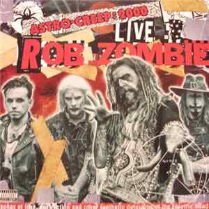 Rob Zombie - Astro-Creep: 2000 Live FLAC