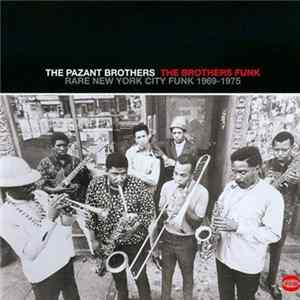 The Pazant Brothers - The Brothers Funk: Rare New York City Funk 1969-1975 FLAC