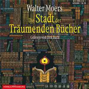 Walter Moers - Die Stadt Der Träumenden Bücher FLAC