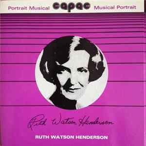 Ruth Watson Henderson - Portrait Musical CAPAC FLAC