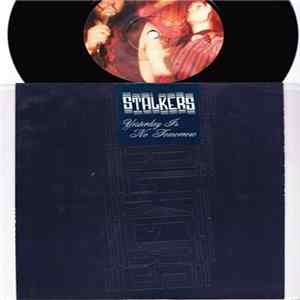 Stalkers - Yesterday Is No Tomorrow FLAC