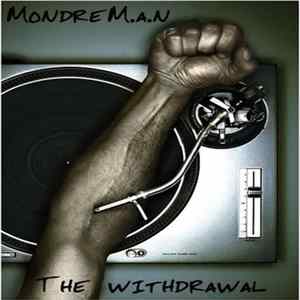 MondreM.A.N - The Withdrawal FLAC