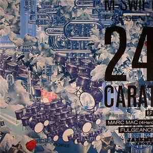 M-Swift - Presents 24 Carat, EP 2 FLAC