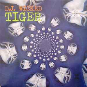 D.J. Wicked - Tiger FLAC
